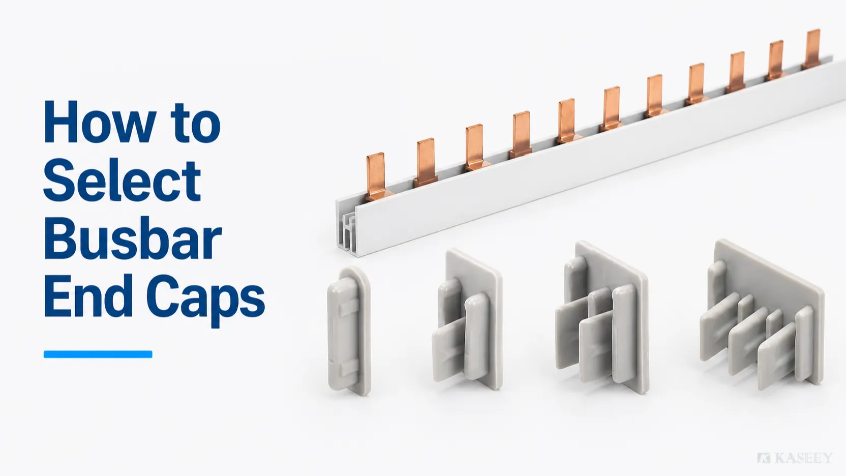 KASEEY EK busbar end caps from one pole to four poles beside a pin busbar